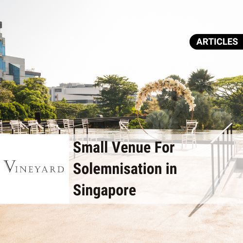 Small Venue For Solemnisation in Singapore