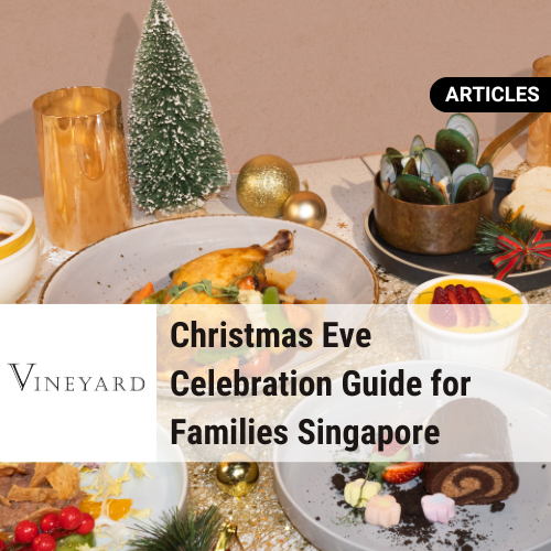Christmas Eve Celebration Guide for Families Singapore