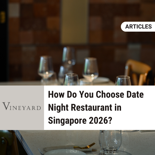 How to Choose Date Night Restaurant in Singapore?