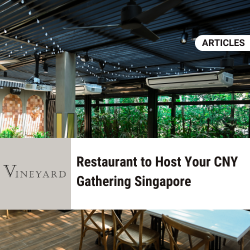 Restaurant to Host Your CNY Gathering Singapore