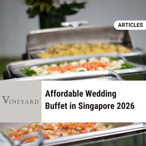Affordable Wedding Buffet in Singapore 2026
