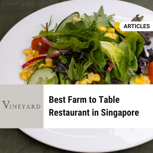 Best Farm to Table Restaurant in Singapore