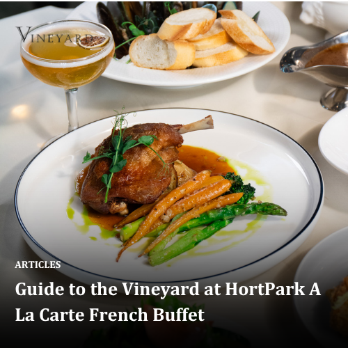 Guide to the Vineyard at HortPark A La Carte French Buffet