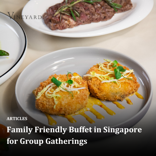 Family Friendly Buffet in Singapore for Group Gatherings