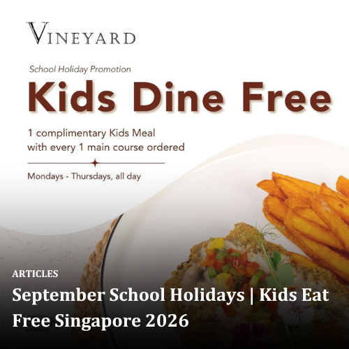 September School Holidays | Kids Eat Free Singapore 2026