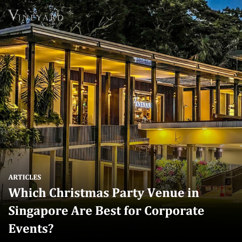 Which Christmas Party Venue in Singapore Are Best for Corporate Events?