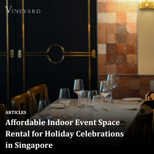 Affordable Indoor Event Space Rental for Holiday Celebrations in Singapore