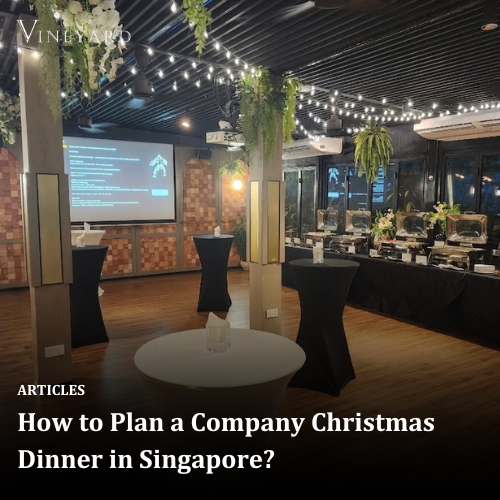 How to Plan a Company Christmas Dinner in Singapore?