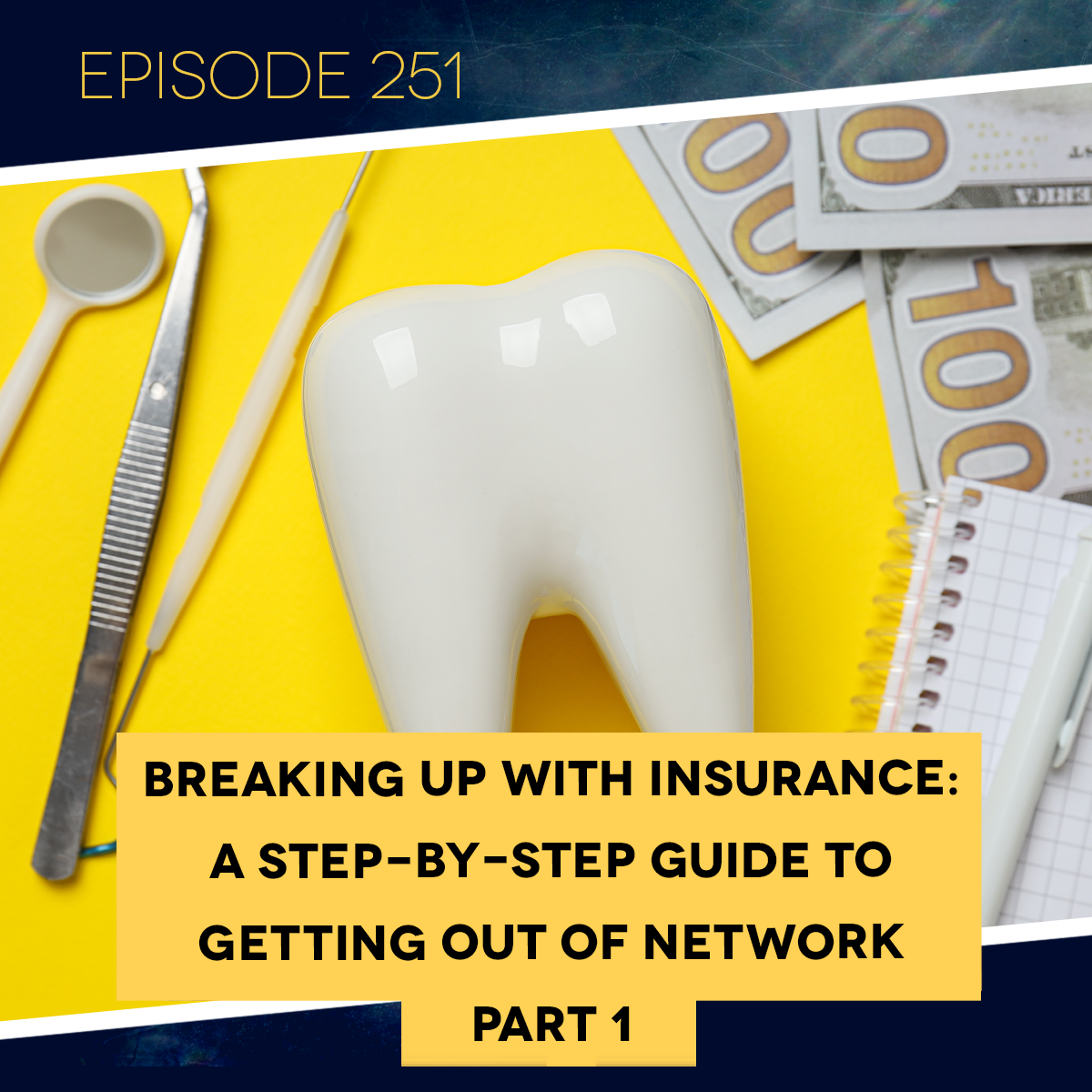Ep. 251: Breaking Up with Insurance: A Step-by-Step Guide to Getting Out of Network — Part 1&nbsp;