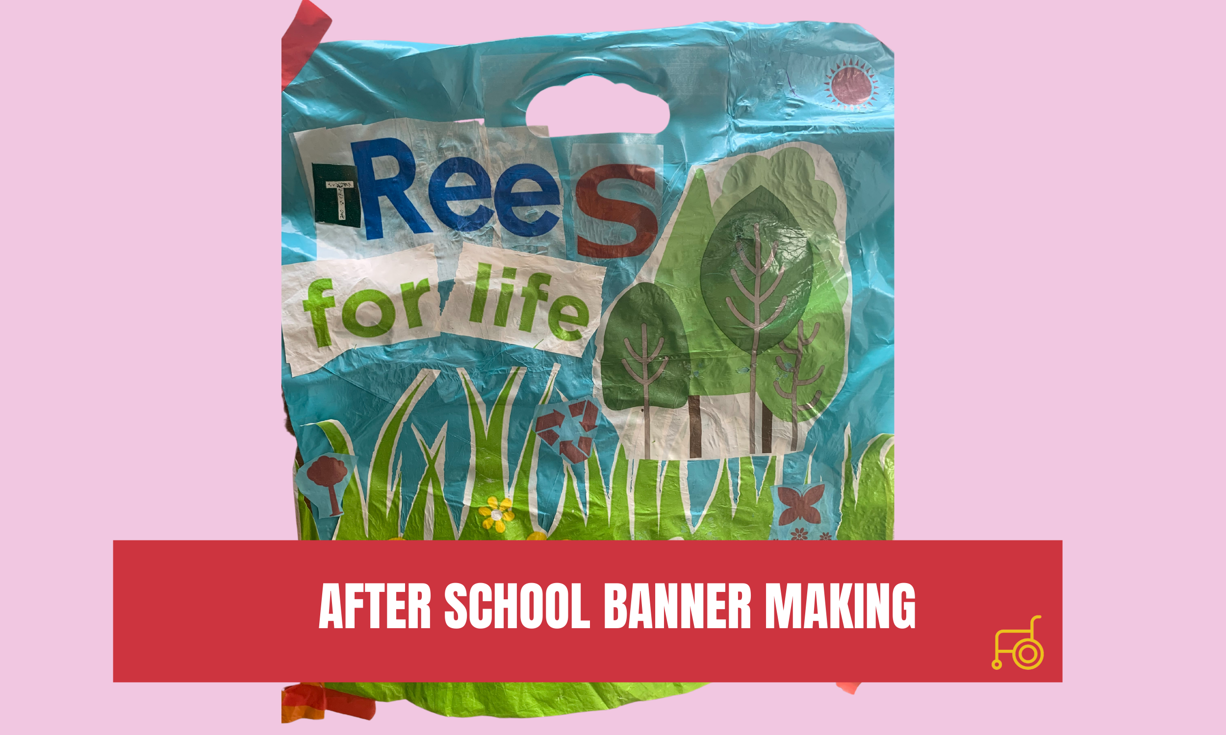 AFTER SCHOOL BANNER MAKING 