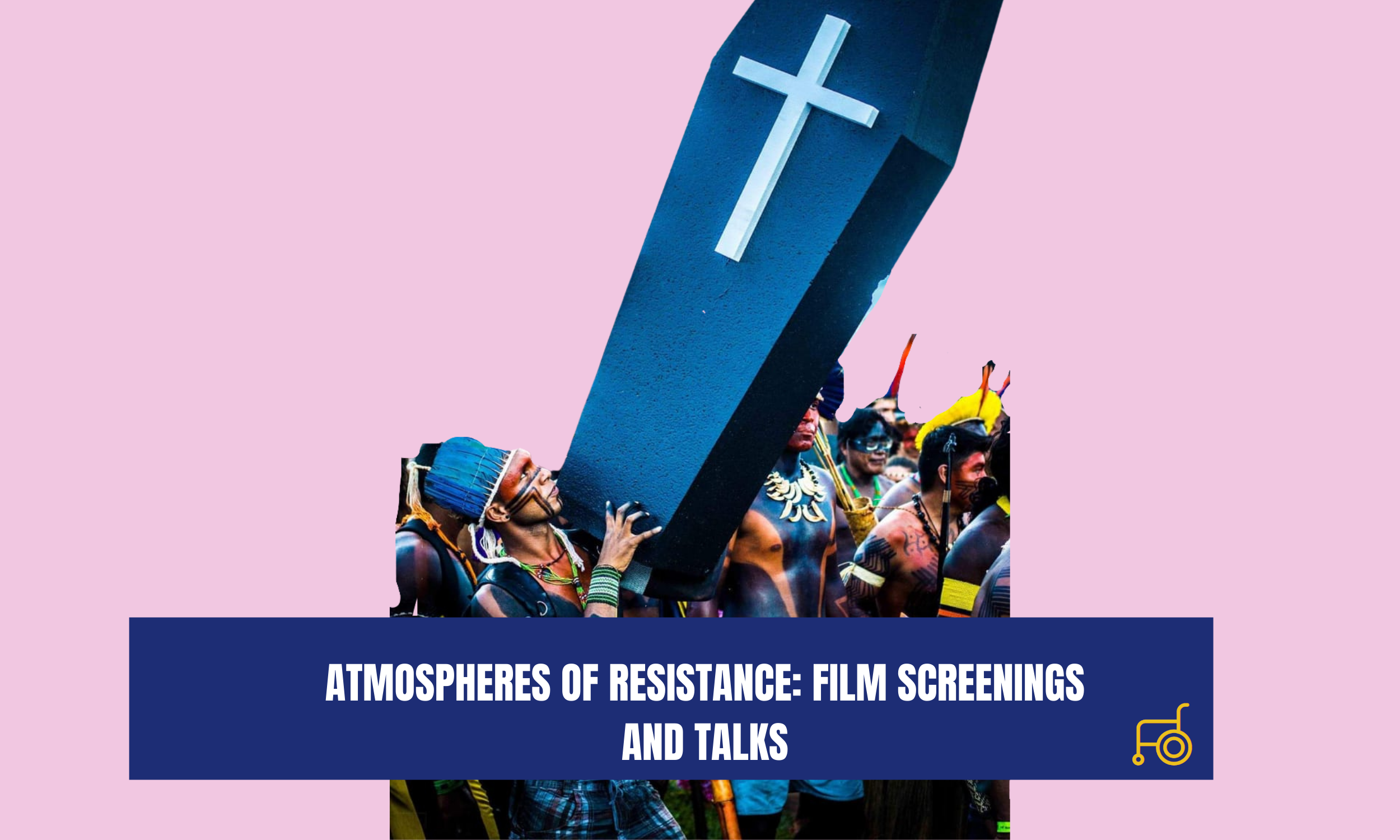 Atmospheres of Resistance: Film Screenings and Talks