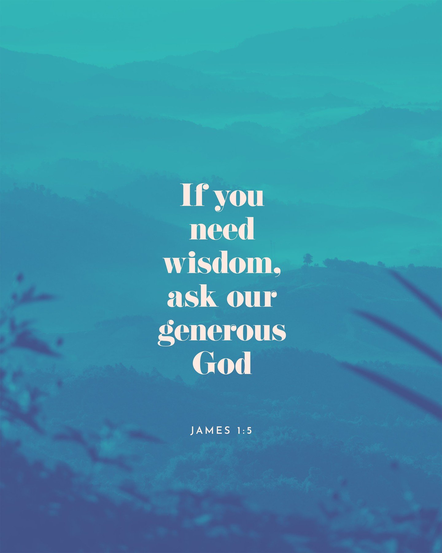 Wisdom is only a prayer away.