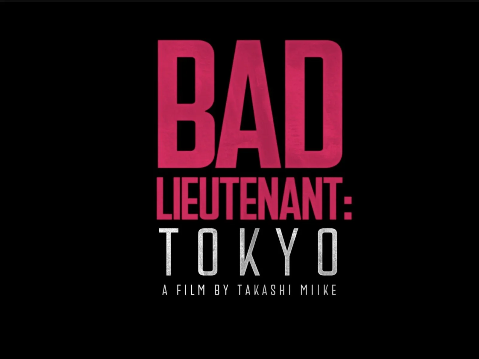 Bad Lieutentant: The new TOKYO flick is loaded with wildness and action