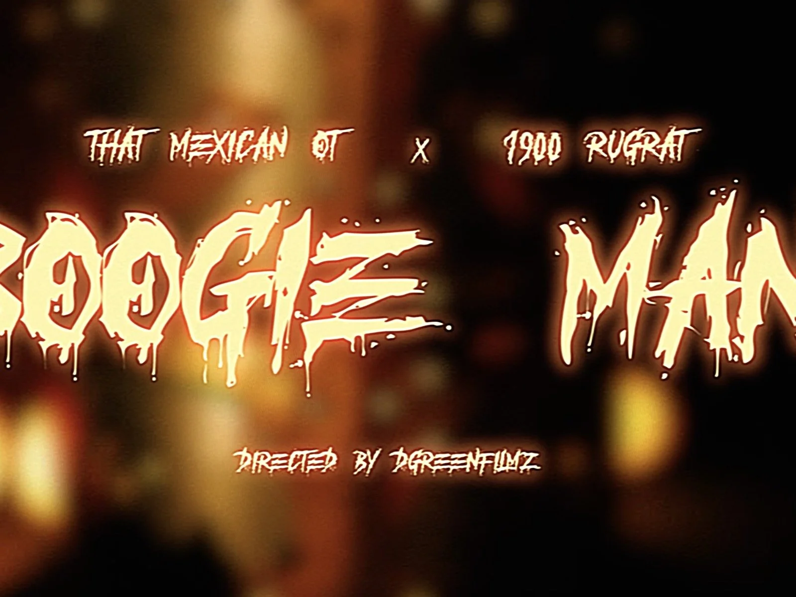 That Mexican OT &amp; 1900 Rugrat: It’s spooky nice bars on display with the BOOGIE MAN anthem