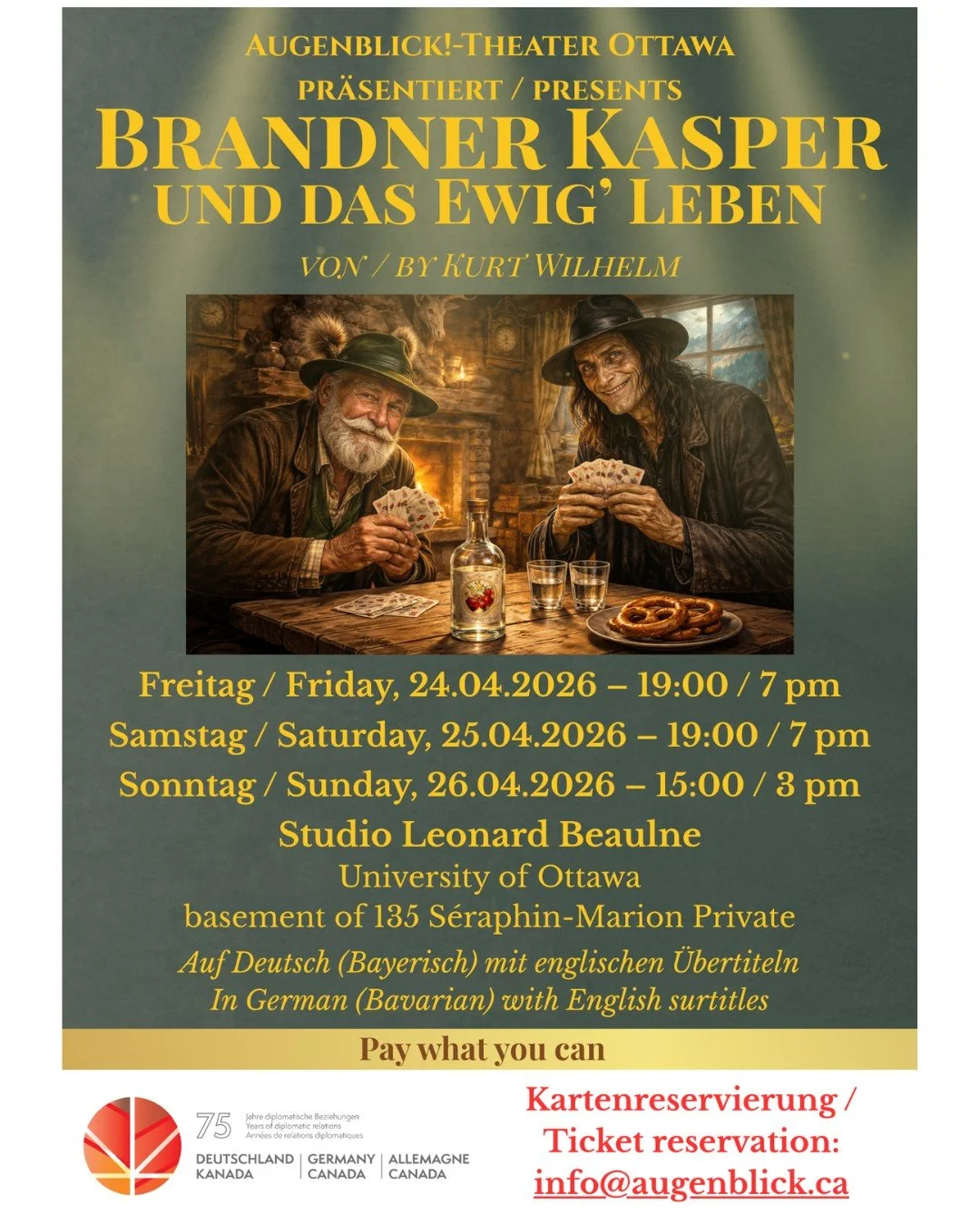 Deutschsprachiges Theater in Ottawa!

Liebe Freunde der GLS Ottawa,

wir freuen uns, euch auf eine ganz besondere Auff&uuml;hrung aufmerksam zu machen:
Augenblick!-Theater Ottawa bringt &bdquo;Der Brandner Kasper und das ewig&rsquo; Leben&ldquo; auf 
