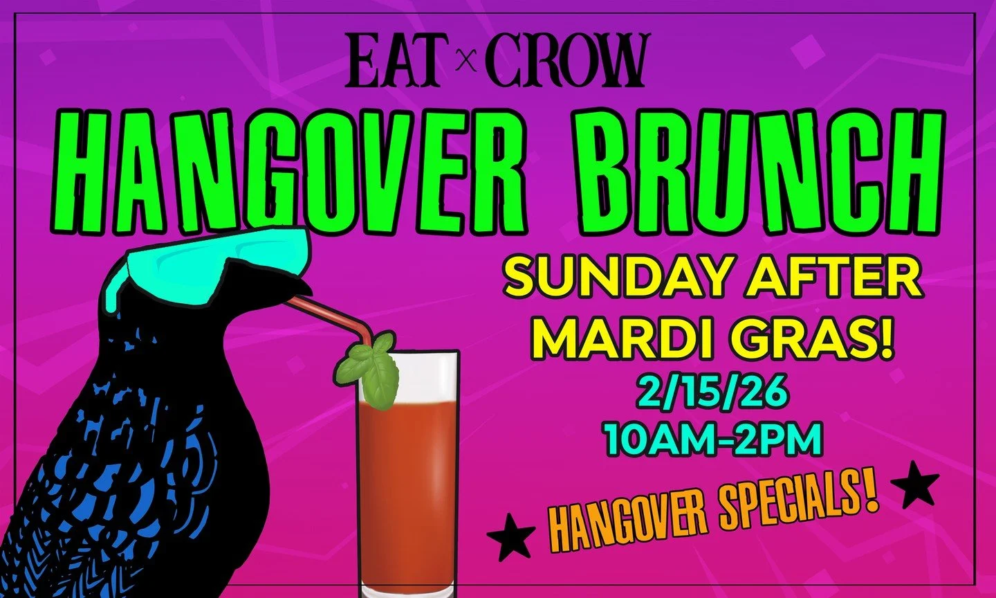 Join us on the SUNDAY AFTER MARDI GRAS (2/15/26) for a special HANGOVER BRUNCH 10 am - 2 pm, we will even have hangover specials! 🍹