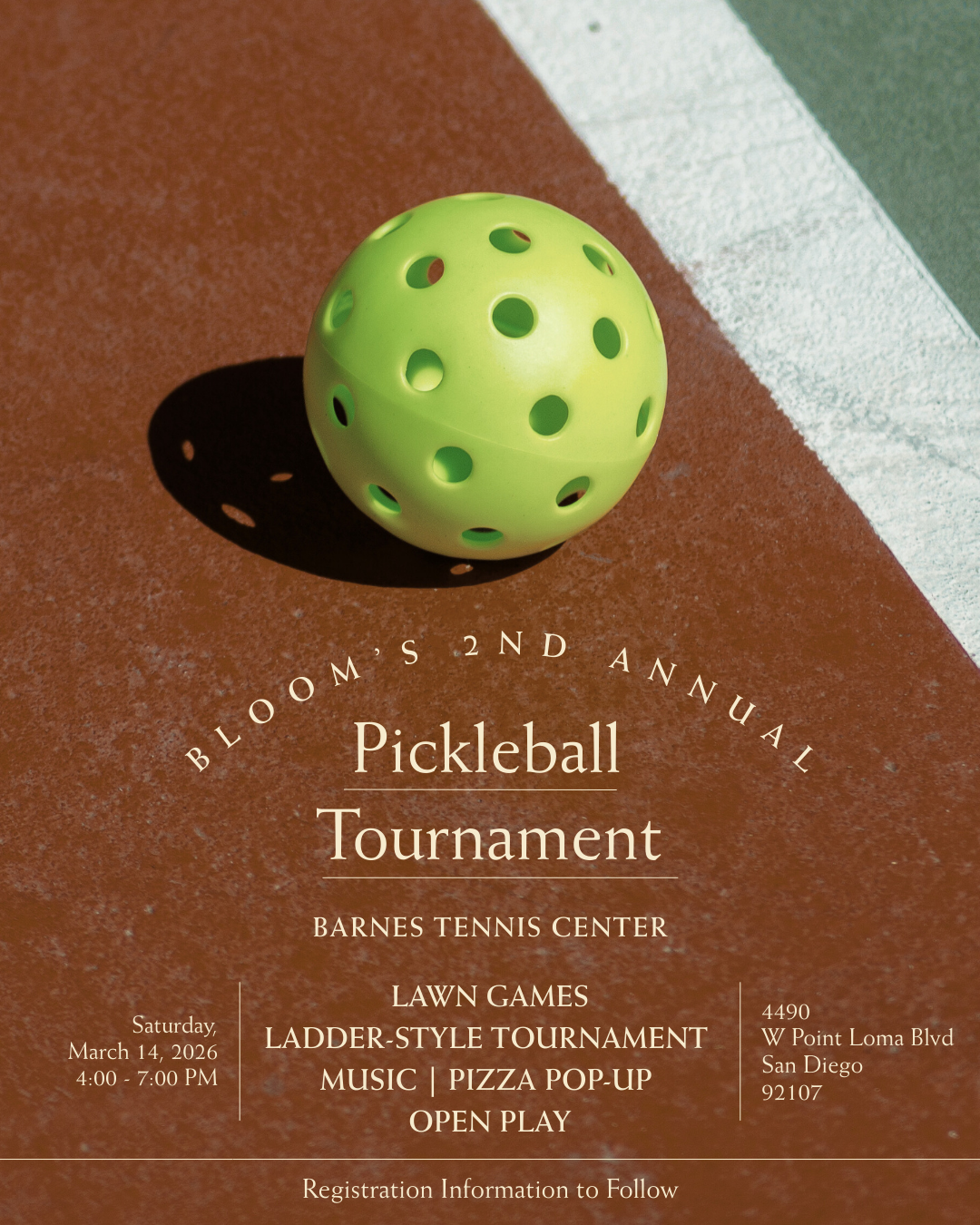 Event flyer for the 2nd annual Bloom Pickleball Tournament at Barnes Tennis Center in San Diego on March 14, 2026, 4-7 PM. Features lawn games, ladder-style tournament, music, pizza pop-up, open play, and registration info. Shows a green pickleball resting on a red outdoor court with a court boundary line.