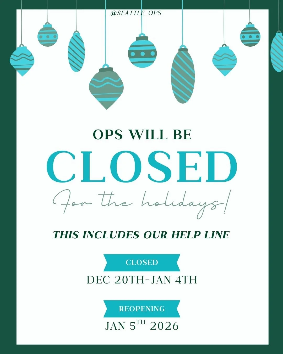 ✨ Holiday Break Notice &ndash; OPS Hours of Operation ✨

We're pausing our services at OPS, including our help line, from 
**December 20th to January 4th**, to allow our team and those we serve a period of rest during the holiday season.

We'll be ba