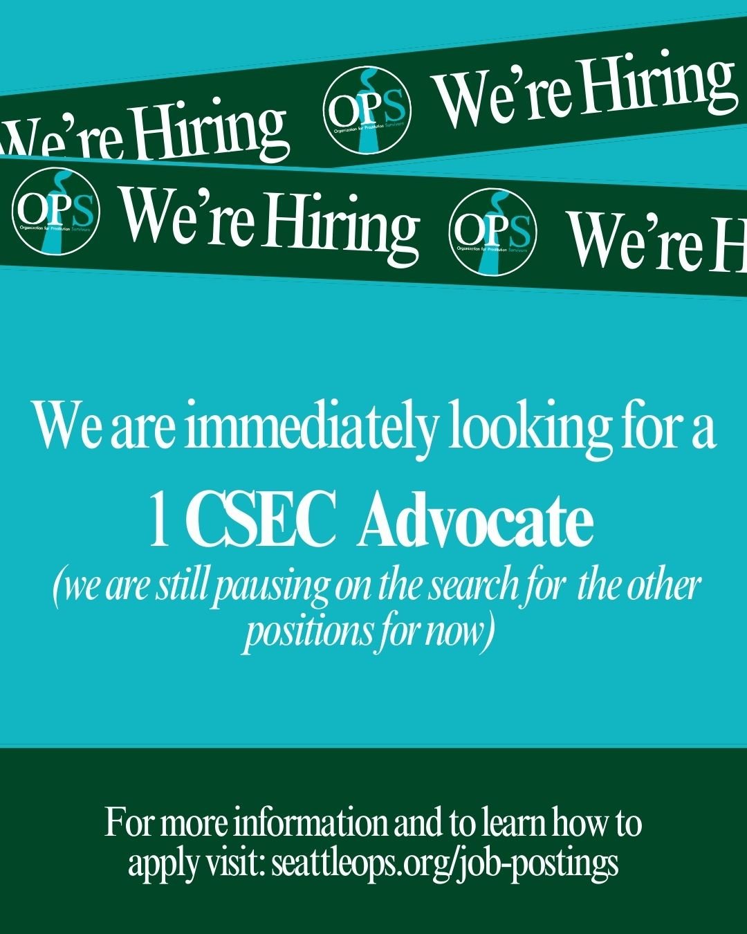 We&rsquo;ve looking to expand our passionate team with 1 CSEC Survivor Advocate.

What We Offer:

&bull; Full-time positions, 36 hrs/week, based in Seattle, Washington.
&bull; In-person work covering vital intervention, recovery services, and communi