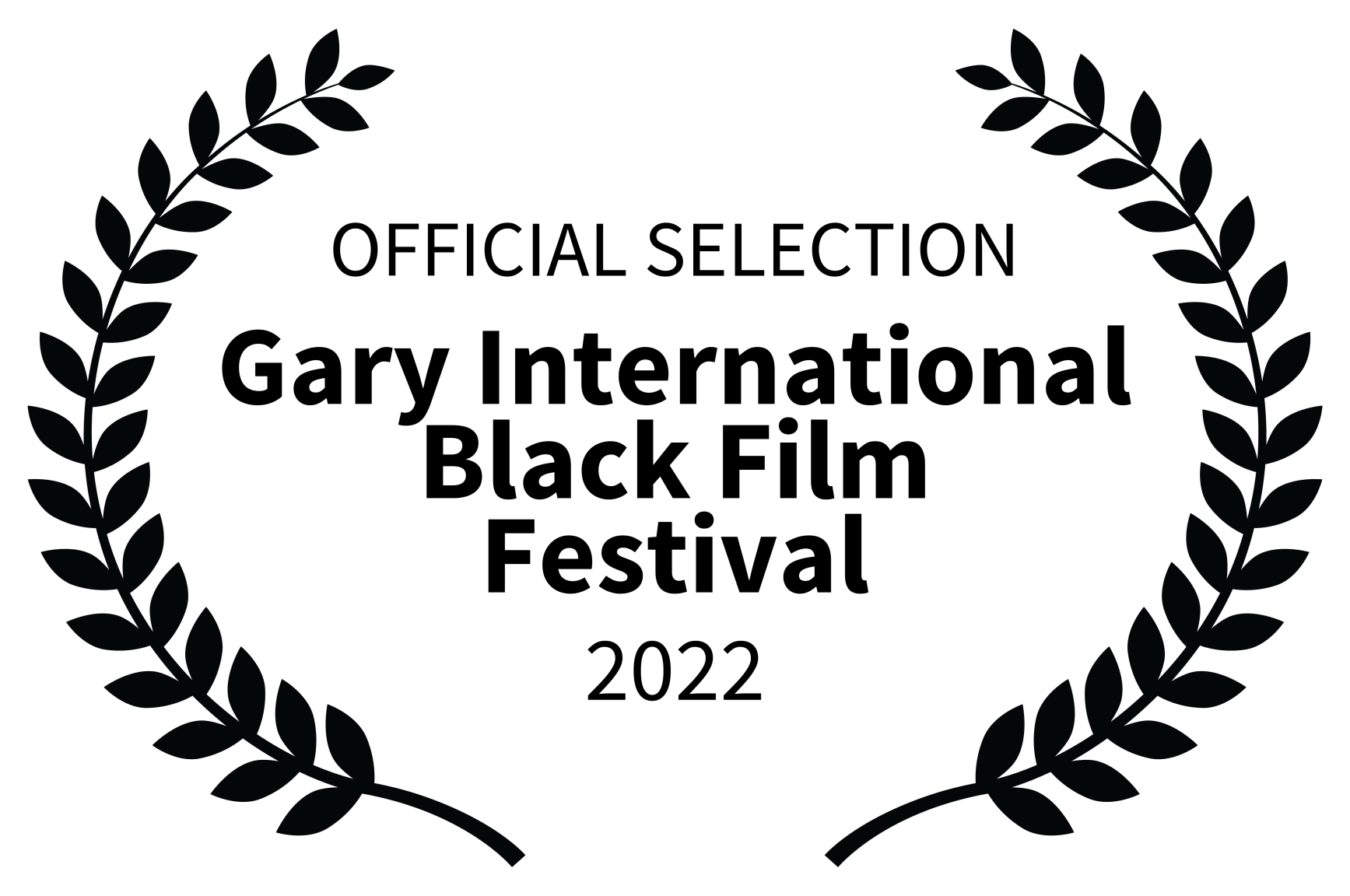 OFFICIAL SELECTION - Gary International Black Film Festival - 2022.png