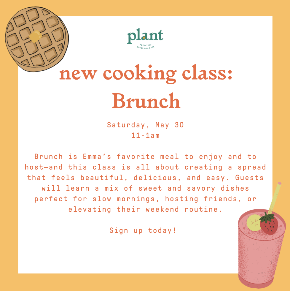Cooking Class: Brunch Class (Emma’s Favorite Meal!!!) 