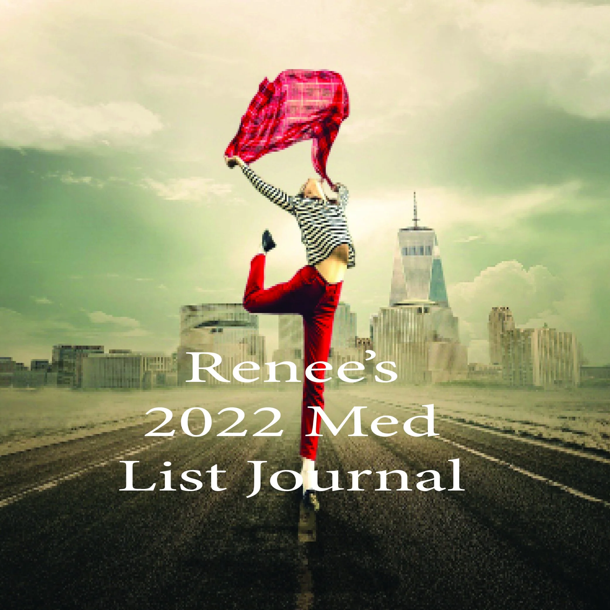 Renee's 2022 Med list Journal 500x500.jpg