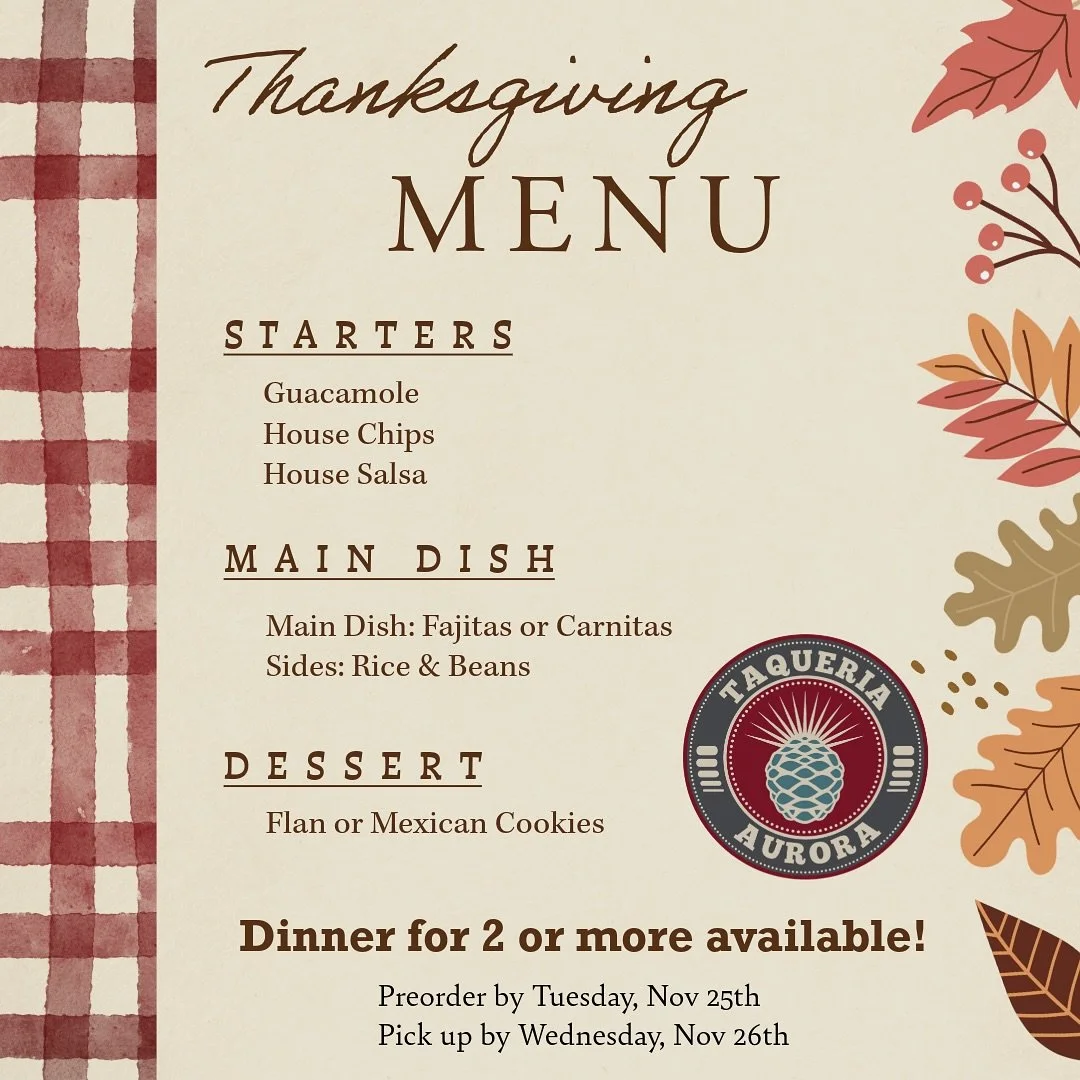 ✨Make your Thanksgiving extra flavorful with a Mexican inspired feast from Taqueria Aurora! 🦃🌮
Our holiday menu comes fully cooked with easy oven reheating instructions, and portions start at 2 people, perfect for couples, families, or larger gathe