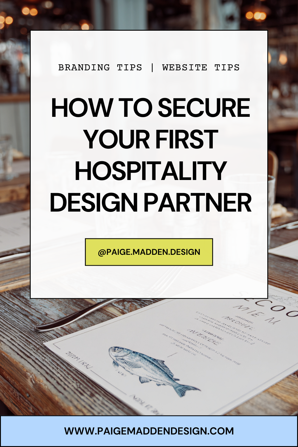 How to Secure Your First Hospitality Design Partner