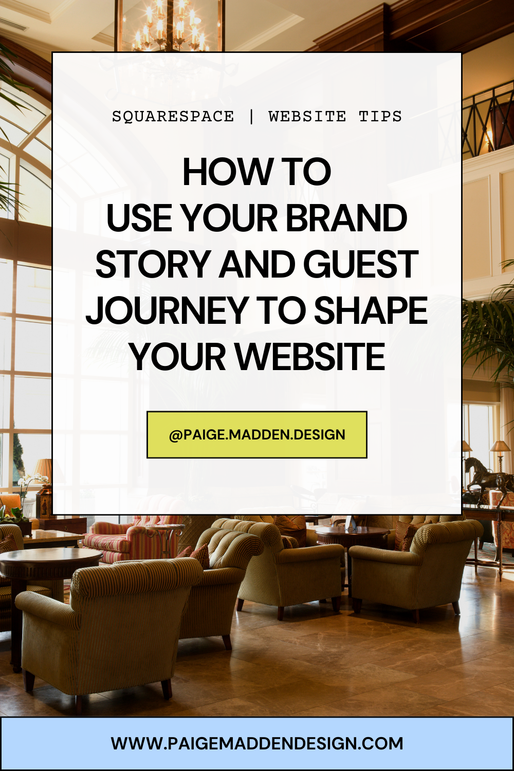 How to Use Your Brand Story and Guest Journey to Shape Your Website
