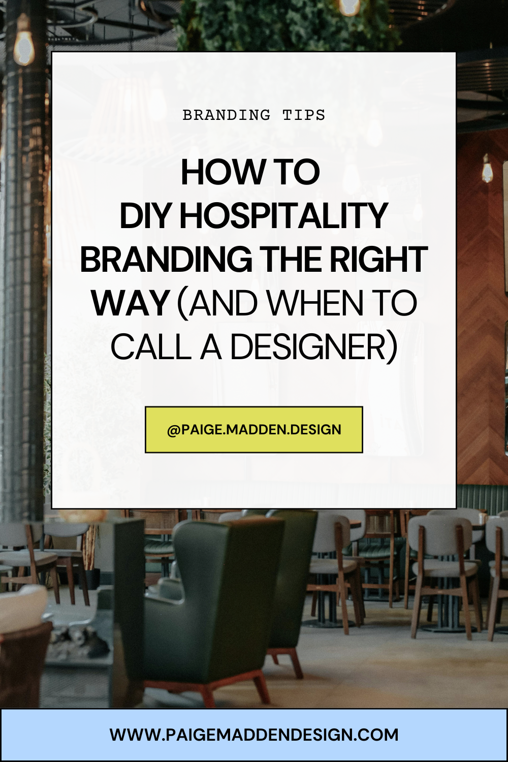 How to DIY Hospitality Branding the Right Way (and When to Call a Designer)