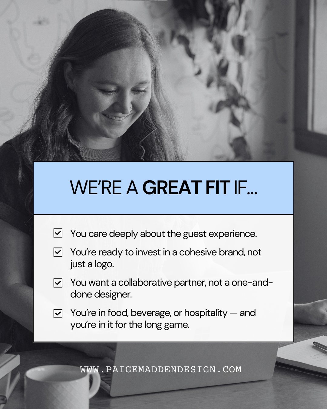 I&rsquo;m not the right designer for everyone &mdash; and that&rsquo;s a good thing.

I do my best work with owners who are thinking beyond next month&rsquo;s promo and are building a brand guests will remember for years.

If that sounds like you, my