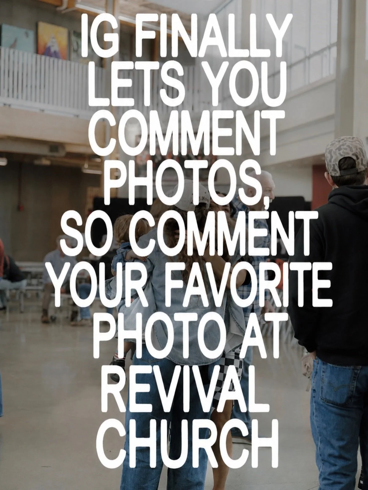 IG finally lets you comment photos, so drop your favorite photo from your camera roll at Revival Church 🫶🏼
