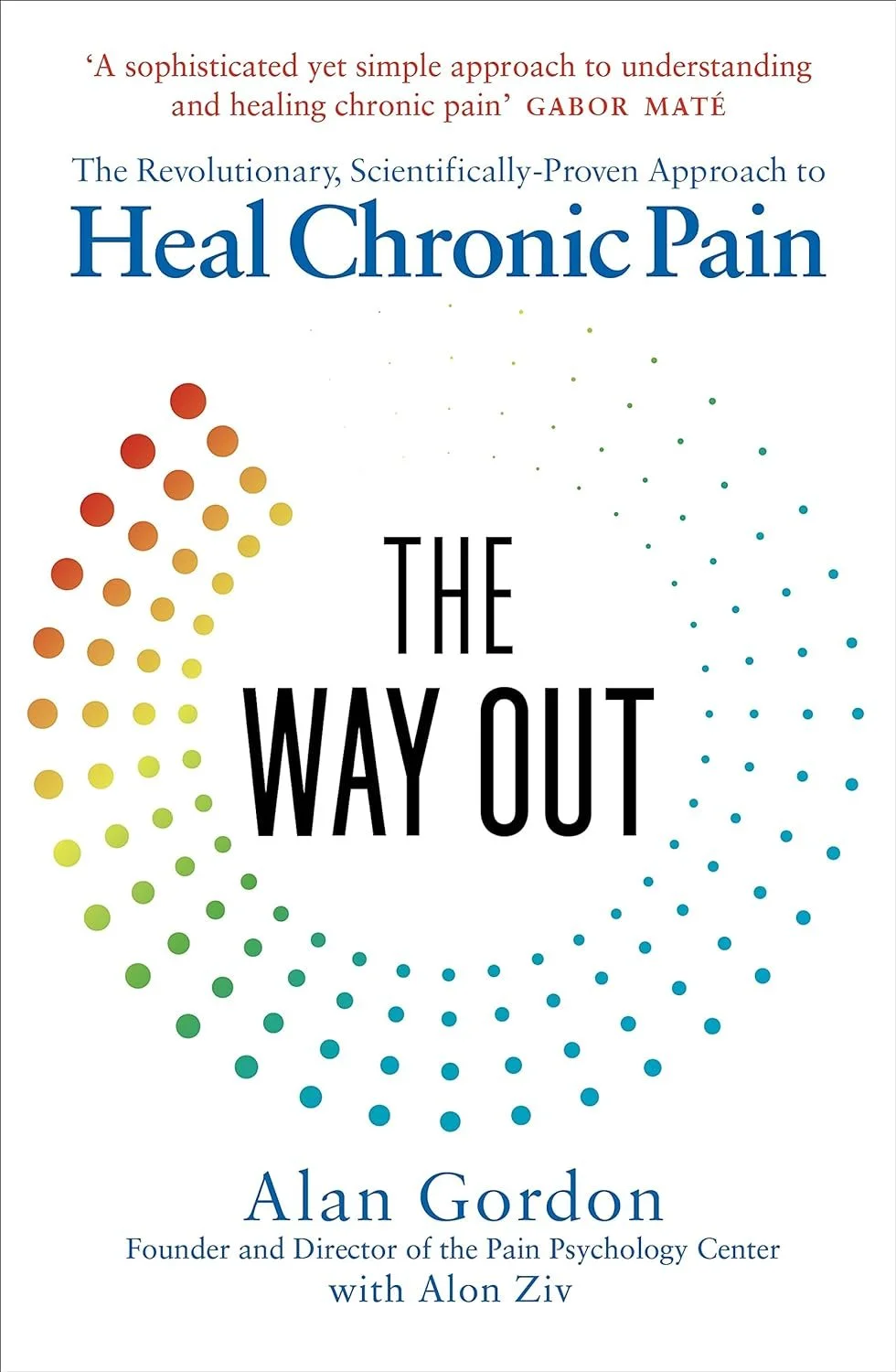 Book cover titled "The Way Out" by Alan Gordon, featuring colorful dotted circle design and subtitle about understanding and healing chronic pain.