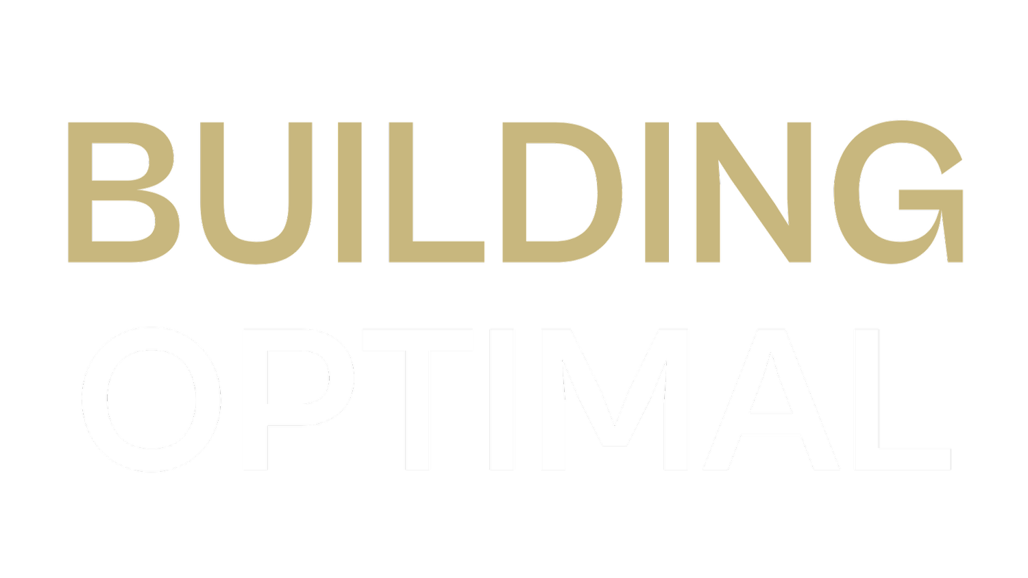 Building Optimal