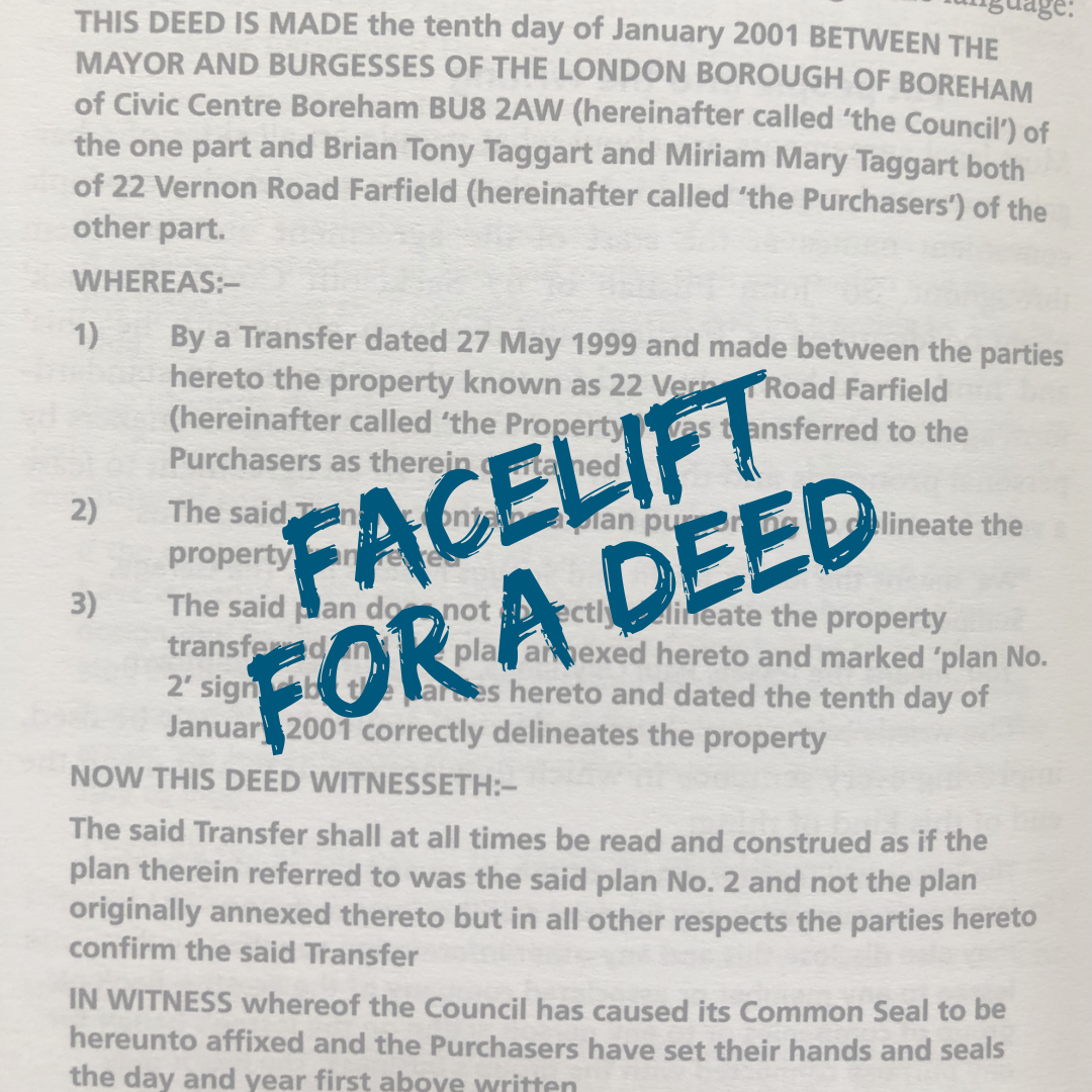      
  
   
 Facelift for a deed 
 In the classic  Oxford Guide to Plain English,&nbsp;  Martin Cutts rewrote a deed of amendment (second edition,&nbsp;pages 180 and 181).  Here's the original  Can you guess what issue they were amending?  


  
 #