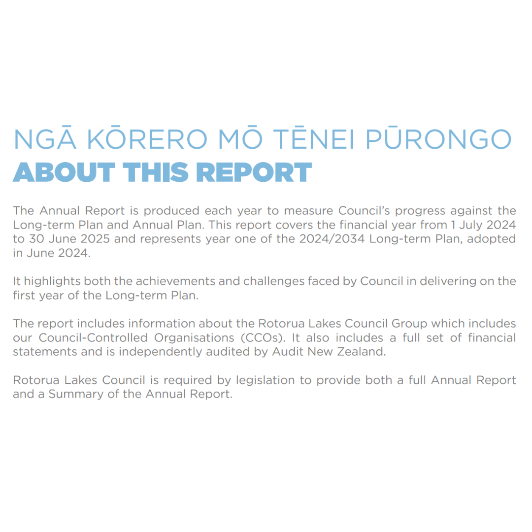       
  
    Annual report with life and character  I was impressed by the Rotorua Lakes Council's Annual Report 2025.  Reports this big are written by many people. Despite this, there's a sense of collective identity in the report.&nbsp;   How this