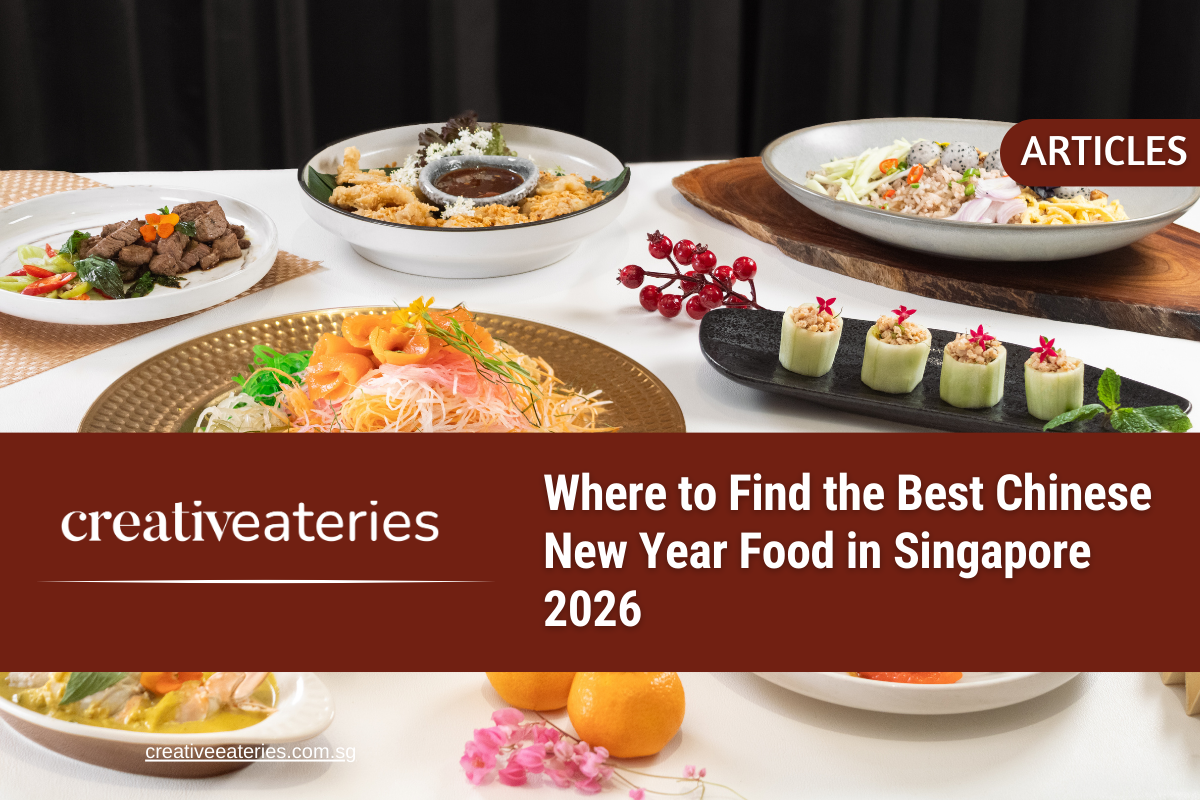 Where to Find the Best Chinese New Year Food in Singapore 2026