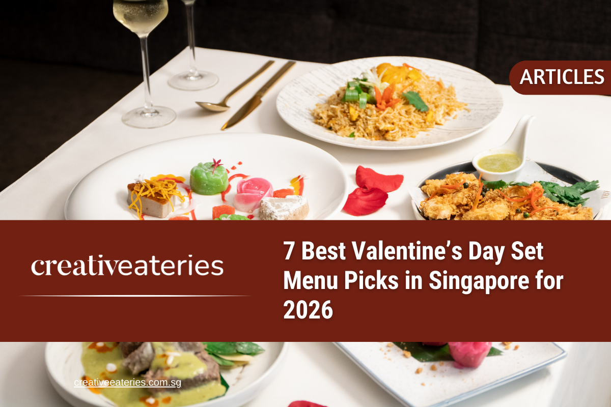 7 Best Valentine’s Day Set Menu Picks in Singapore for 2026