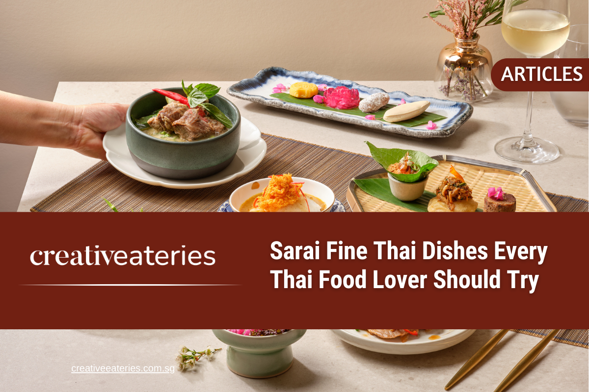 Sarai Fine Thai Dishes Every Thai Food Lover Should Try