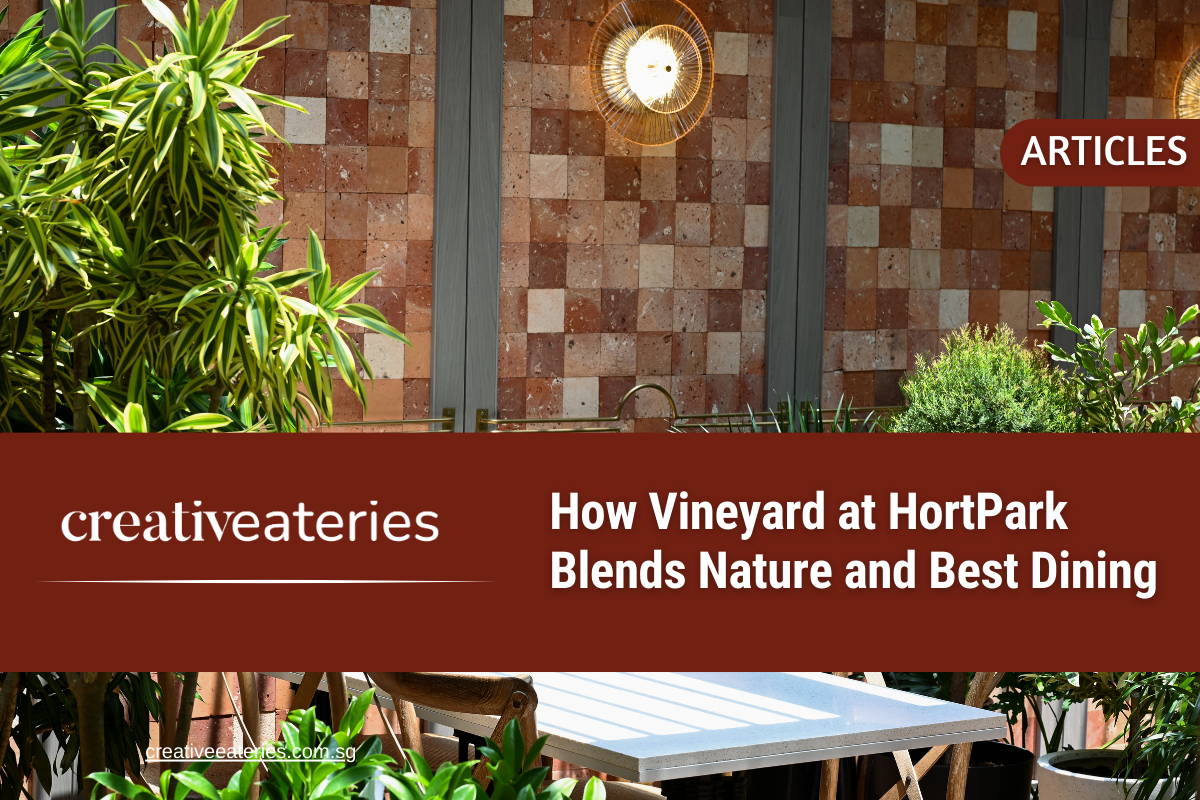 How Vineyard at HortPark Blends Nature and best Dining