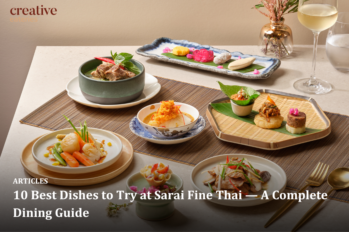10 Best Dishes to Try at Sarai Fine Thai — A Complete Dining Guide