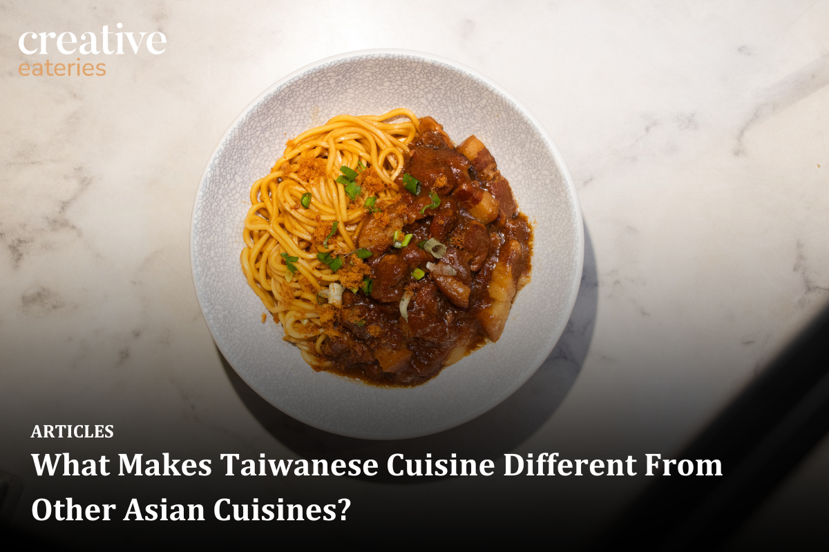 What Makes Taiwanese Cuisine Different From Other Asian Cuisines?