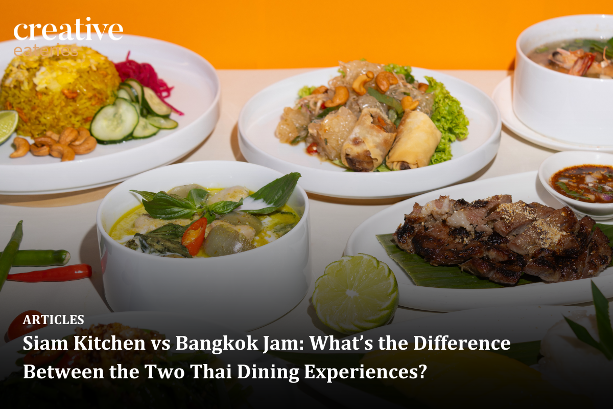 Siam Kitchen vs Bangkok Jam: What’s the Difference Between the Two Thai Dining Experiences?