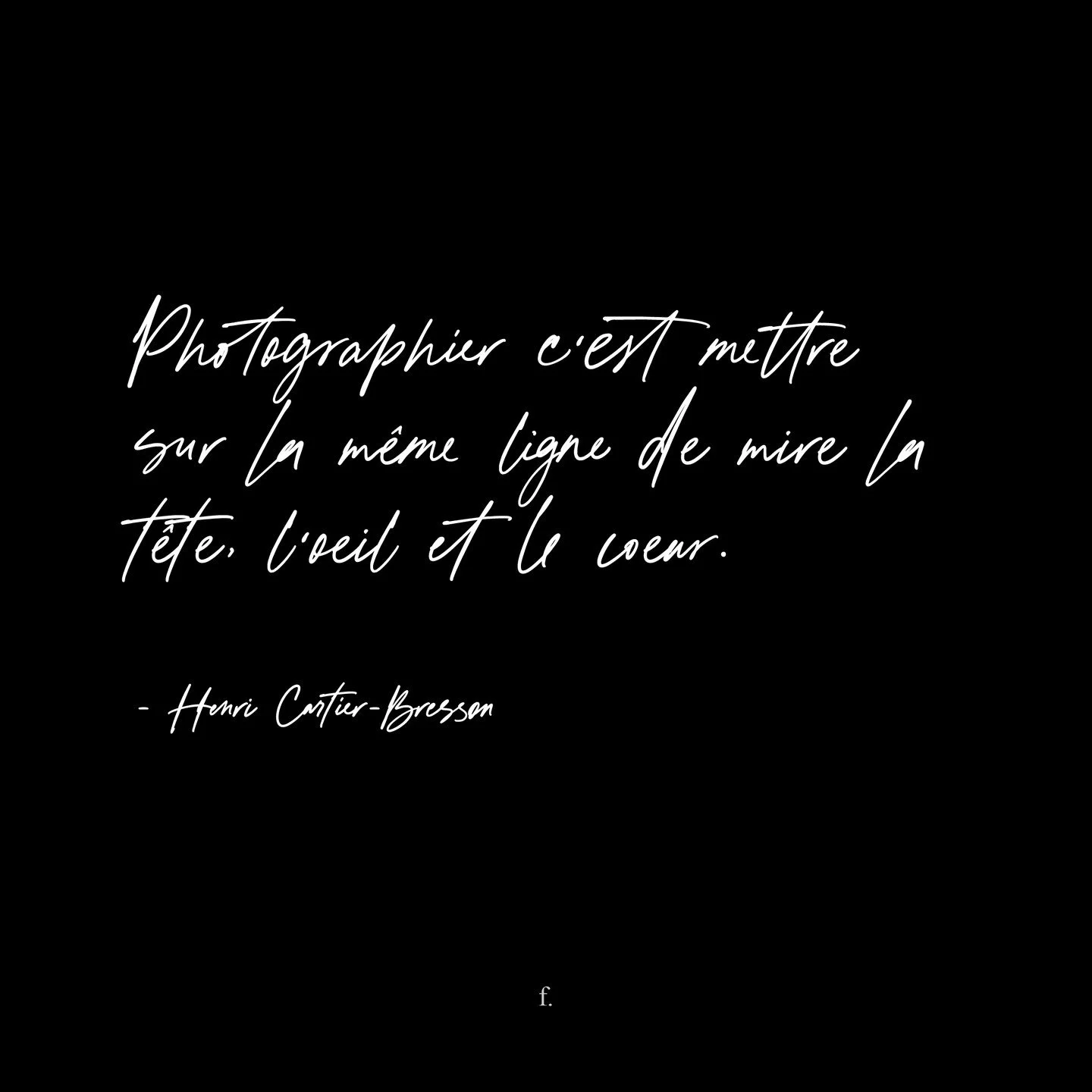 "Photographier c'est mettre sur la m&ecirc;me ligne de mire la t&ecirc;te, l'oeil et le coeur."

&mdash; Henri Cartier-Bresson

#florianzellweger #art #photographie #photo #apprendrelaphotographie #apprendrelaphoto #suisse #lausanne #citati