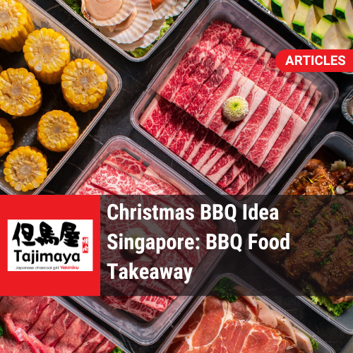 Christmas BBQ Idea Singapore: BBQ Food Takeaway