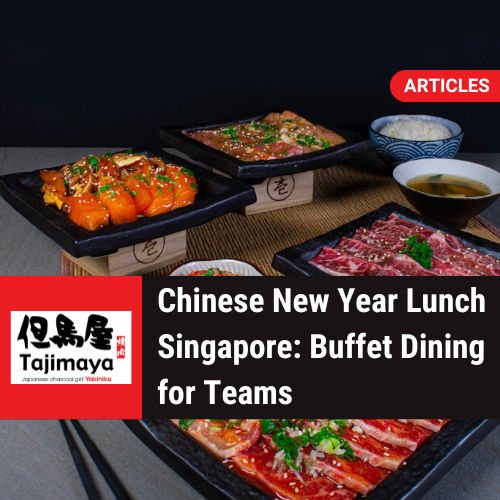 Chinese New Year Lunch Singapore: team Dining