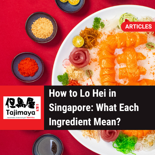 How to Lo Hei in Singapore 2026?