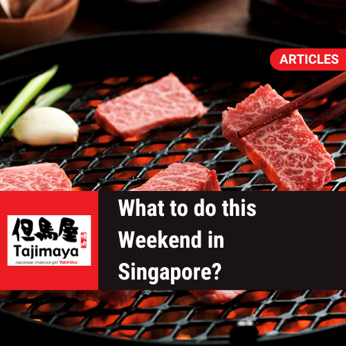 What to do this Weekend in Singapore?