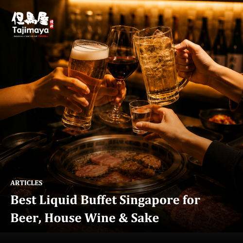 Best Liquid Buffet Singapore for Beer, House Wine &amp; Sake 