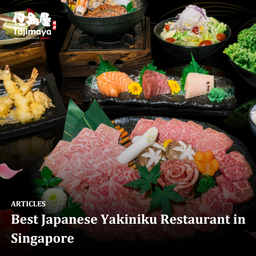 Best Japanese Yakiniku Restaurant in Singapore
